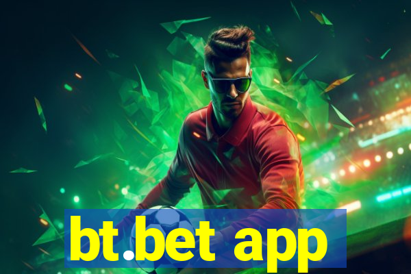 bt.bet app